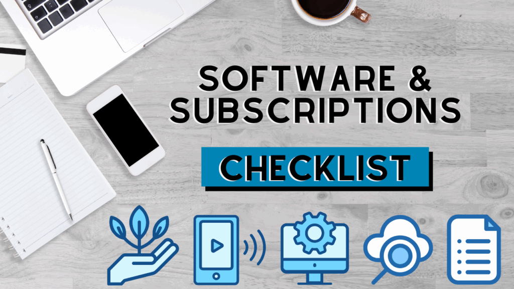 Software and subscriptions checklist