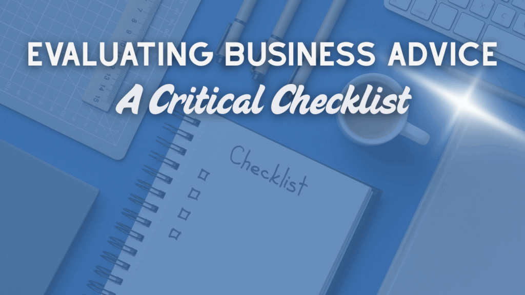 evaluating business advice