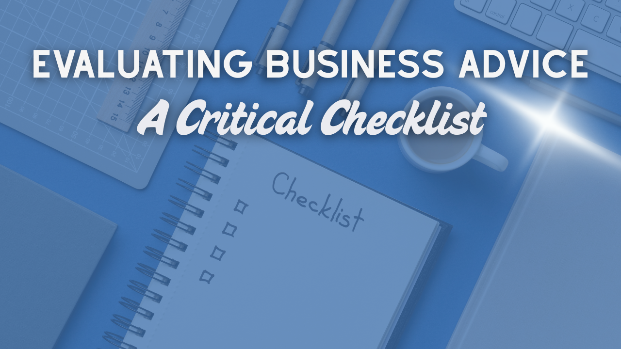 evaluating business advice