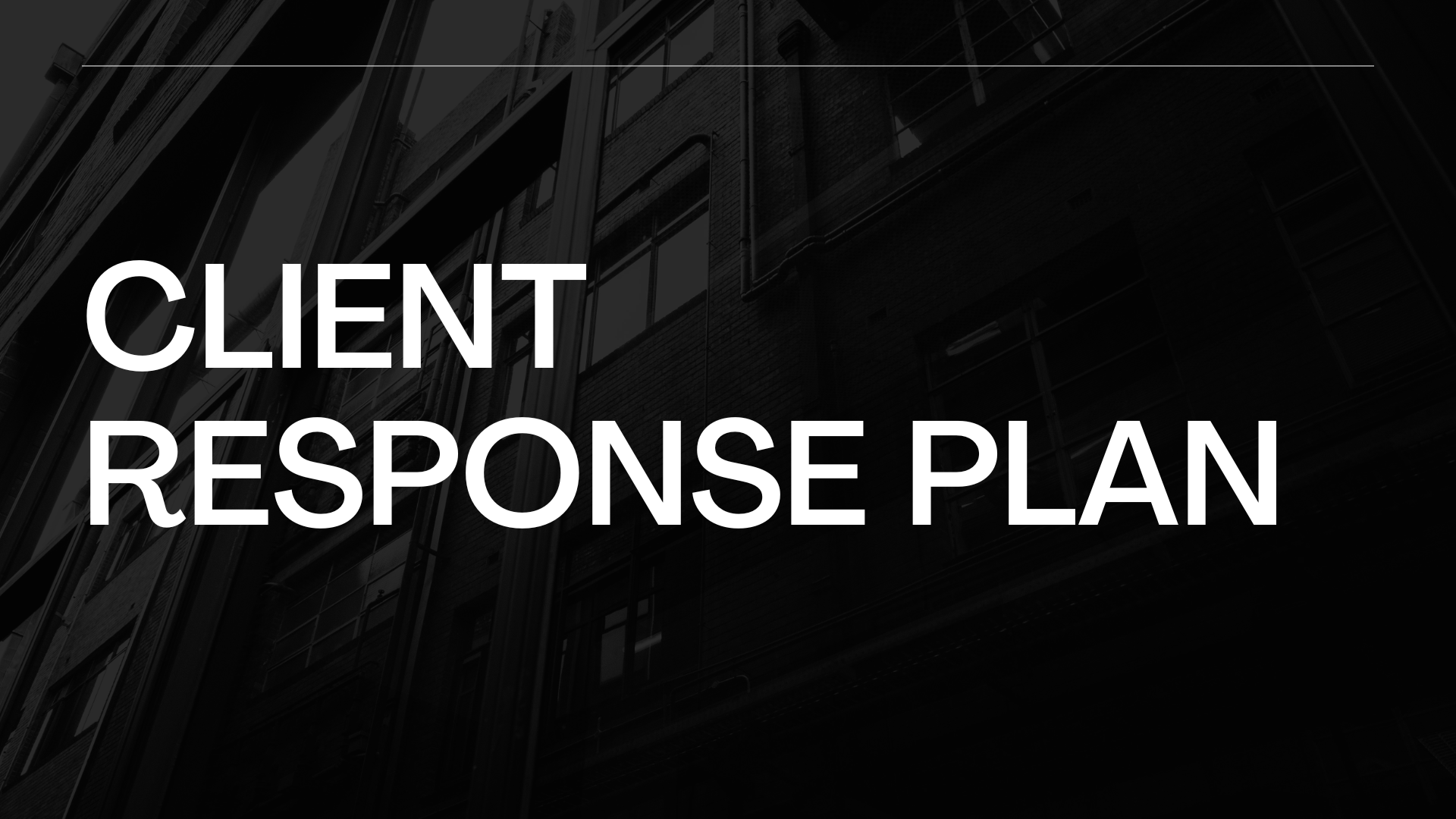 Client Response Plan